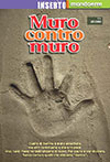 <div class=Note><a href=index.php?method=section&id=57 class=Note>Inserto</a></div>Muro contro muro