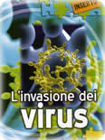 <div class=Note><a href=index.php?method=section&id=57 class=Note>Inserto</a></div>L’INVASIONE DEI VIRUS